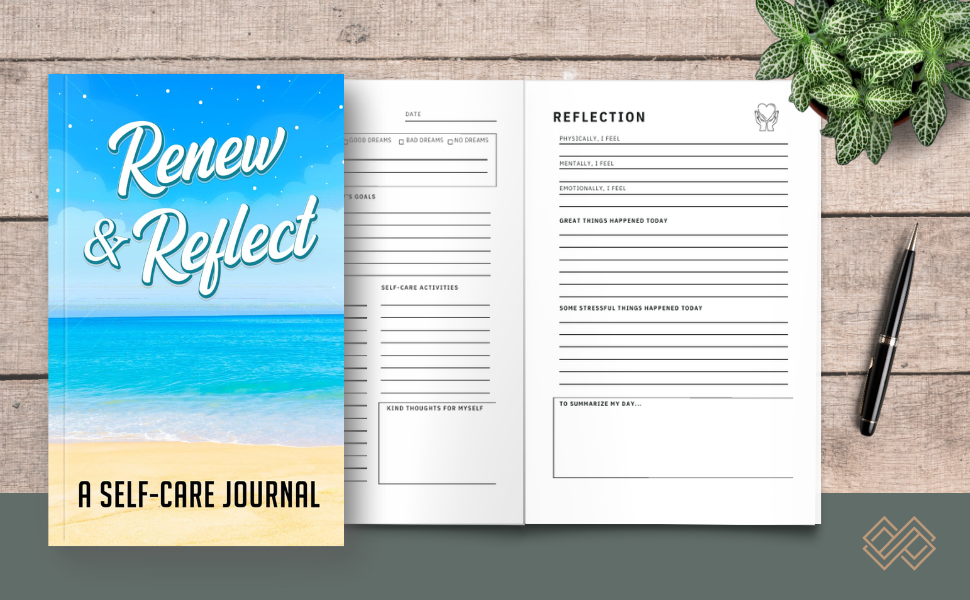 Renew & Reflect: A Guided Self-Care Journal for Personal Growth, Mindfulness, and Emotional Wellness
