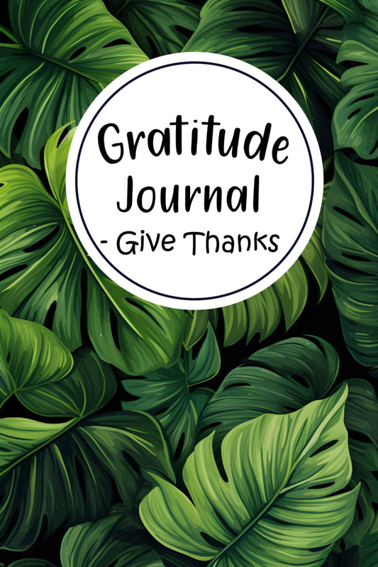 Gratitude Journal: Give Thanks